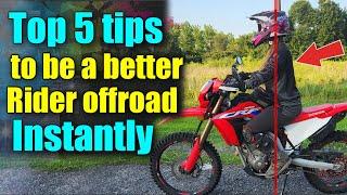 Top 5 Tips to improve your dual sport riding instantly