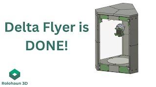 After Months of Work, Here’s My Beginner-Friendly Delta 3D Printer! Delta Flyer!