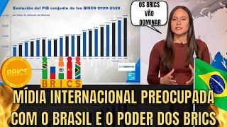 Os BRICS ESTÃO ASSUSTANDO A MÍDIA INTERNACIONAL