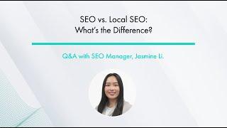 Local SEO vs. SEO: What's the Difference?