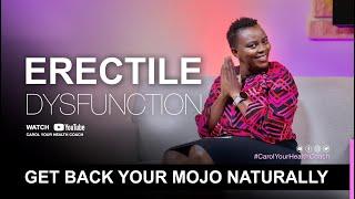 This is how you deal with Erectíle Dysfunction - Carol your Health Coach