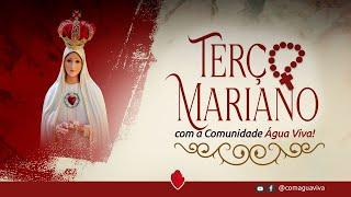 Terço Mariano com a Comunidade Água Viva | Mistérios Dolorosos - 18/10, 12h