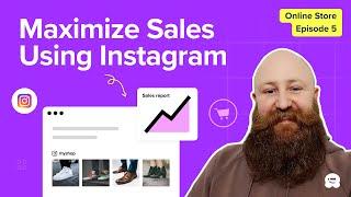 How To Maximize Online Store Sales Using Instagram