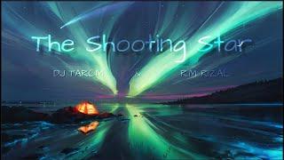 DJ TARCM & R.M Rizal - The Shooting Star