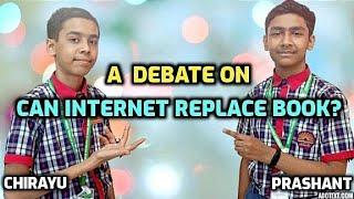 The Great Debate: Internet vs Books by Chirayu & Prashant