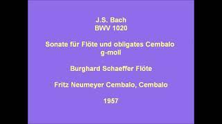 Bach BWV 1020 Sonate für Flöte und obligates Cembalo, Burghard Schaeffer Flöte 1957