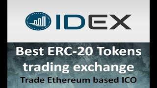 Best ERC 20 Token trading Excahnge || IDEX exchange || ICO trading platform ||