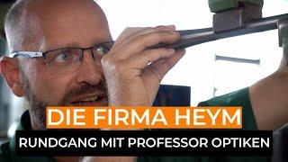 Warum sieht man Heym nicht mehr auf den Messen? Der Rundgang mit Professor Optiken aus Chemnitz