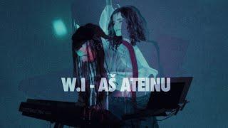 W.I - Aš Ateinu