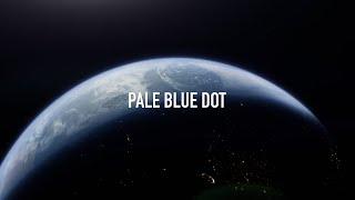 PALE BLUE DOT - An Important Message from Carl Sagan