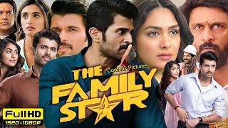 The Family Star Full Movie Hindi Dubbed 2024 | Vijay Deverakonda | Mrunal Thakur | Review & Facts |