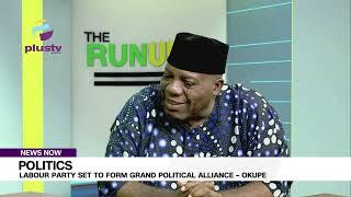 Labour Party Set To Form Grand Political Alliance - Okupe | NEWS