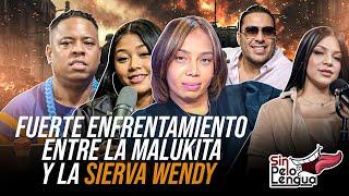 LA SIERVA WENDY Y  LA MALUKITA  FUERTE ENFRENTAMIENTO  #sinpeloenlalengua