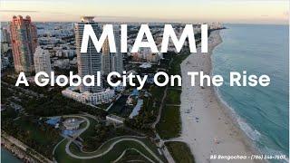 What’s Happening in Miami? Miami A Global City On The Rise #miamirealestate #miamievents #miaminews