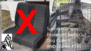 Mercedes Sprinter Front Passenger Seats Removed... Dog Crate Fitted... Red Nemesis Dog Diaries #191