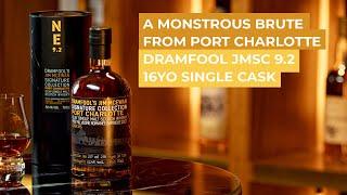 Port Charlotte 16 Year Old - Dramfool's Jim McEwan Signature Collection 9.2