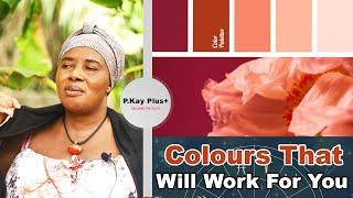 Colors That Will Work For You | Nature Servant Sits With Paa Kwasi