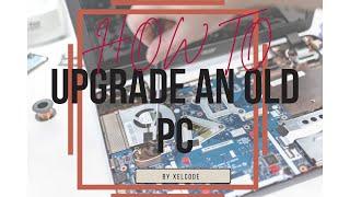 How to upgrade an old PC with Intel Atom Processor (LG X130)