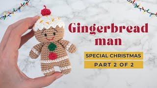 Gingerbread man amigurumi pattern | How to crochet Gingerbread man Christmas ornament pattern PART 2