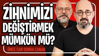 Zihnimizi Değiştirmek Mümkün mü? I Önce Can Sonra Canan 289.Bölüm @sinancanan   @mustafacan4264