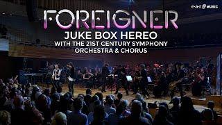 FOREIGNER 'Juke Box Hero' with the 21st Century Symphony Orchestra & Chorus