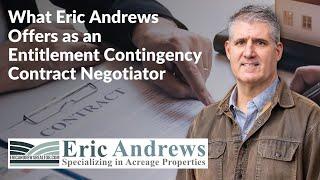 What Eric Andrews Offers as a Entitlement Contingency Contract Negotiator