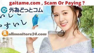 gaitame.com, Reviews Scam Or Paying ?