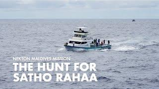 The Hunt for Satho Rahaa