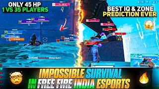 IMPOSSIBLE SURVIVAL IN FREE FIRE INDIA ESPORTS | TM MAFIA 45 HP 1 VS 35 BOOYAH | BEST IN IQ FF ESP