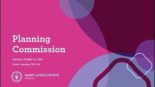 Planning Commission Public Hearing and Executive Meeting October 14, 2024