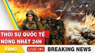 TRỰC TIẾP: Thời sự Quốc tế mới nhất:100 tiêm kích Israel chiến hàng nghìn bệ phóng tên lửa Hezbollah