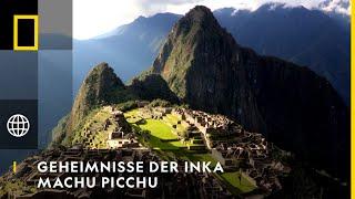 GEHEIMNISSE DER INKAS - Machu Picchu | National Geographic