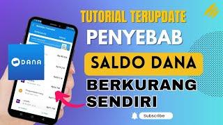 Penyebab Saldo DANA Hilang Tiba tiba Berkurang Sendiri 2024