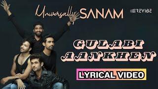 Gulabi Aankhen (Official Lyric Video) - Sanam Puri | Universally SANAM | Romantic Song