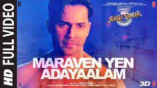 Full Video Maraven Yen Adayaalam Street Dancer 3D (Tamil) | Varun D, Shraddha K | Amit M, Bohemia