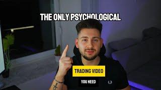 The ONLY Trading Psychology Video you need