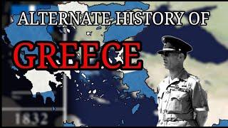 Alternate History of GREECE (1832~2020)