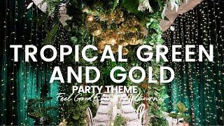 Tropical Green and Gold Party | FEEL GOOD EVENTS