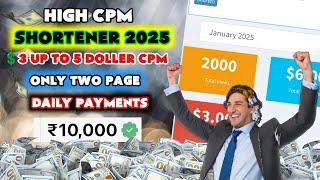 Two Page Url Shortener 2025 | $3 CPM | Daily Payment Guarante