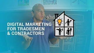 Digital marketing for tradesmen & contractors - How-to get going professionally