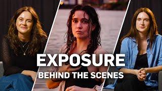 Exposure - Behind the Scenes