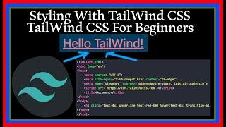TailWind CSS For Beginners | Styling With TailWind CSS | Intro To TailWind CSS