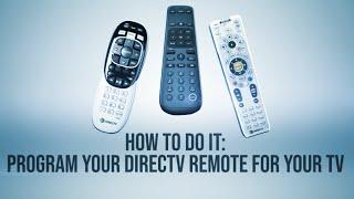 HOW TO DO IT: Program your DIRECTV Remote to control your TV (new for '24)