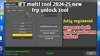 IFT multi tool v4.0 | new frp tool 2024/25 | mtk qualcomm free frp unlock tool