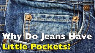 Why Do Jeans Have this Little Pocket?