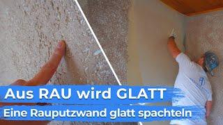 Rauputzwand glatt spachteln und Glasvlies einarbeiten - Aus RAU wird GLATT - DIY Anleitung