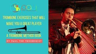 Trombone exercises that will make you a great player (out today)