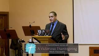 Sermon, November 25, 2020, 1 Corinthians 15:55-58, Nick Vazquez #gbcny † gbcny.org