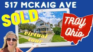 Homes for Sale in Troy Ohio | 517 McKaig Ave | Virtual Home Tour