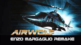 Airwolf Theme  (Enzo Margaglio Remake)